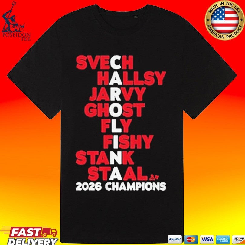 Carolina Hockey Names Svech Hallsy Jarvy Ghost Fly Fishy Stank Staal 2026 Champs Unisex