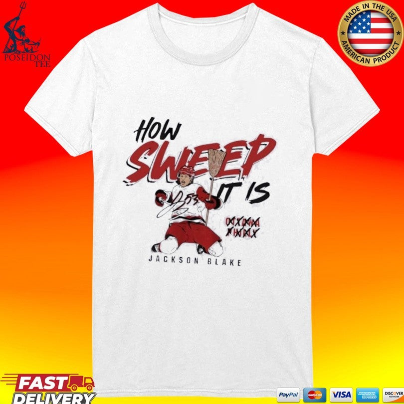 Carolina Hurricanes Jackson Blake How Sweep It Is Unisex