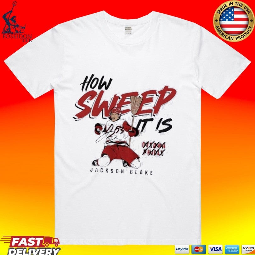 Carolina Hurricanes Jackson Blake How Sweep It Is Unisex