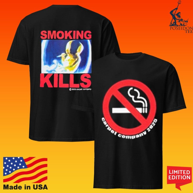 Carpet Company Smoking Kills Unisex