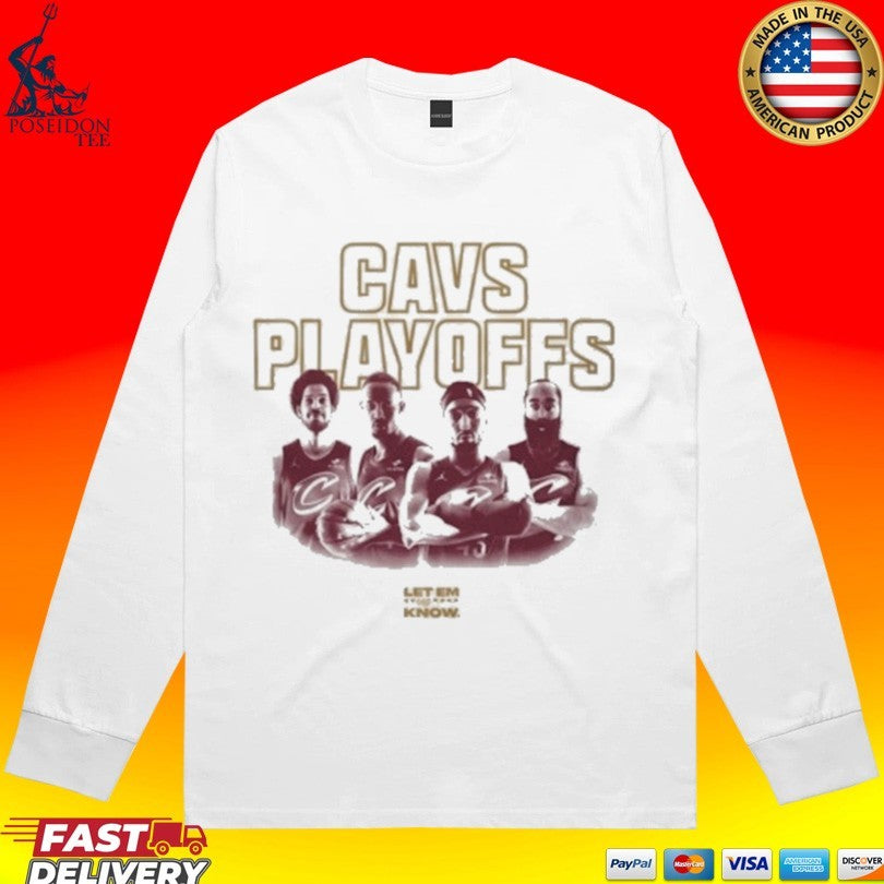 Cavs Playoffs Cleveland Cavaliers Let Me Know 2026 Unisex