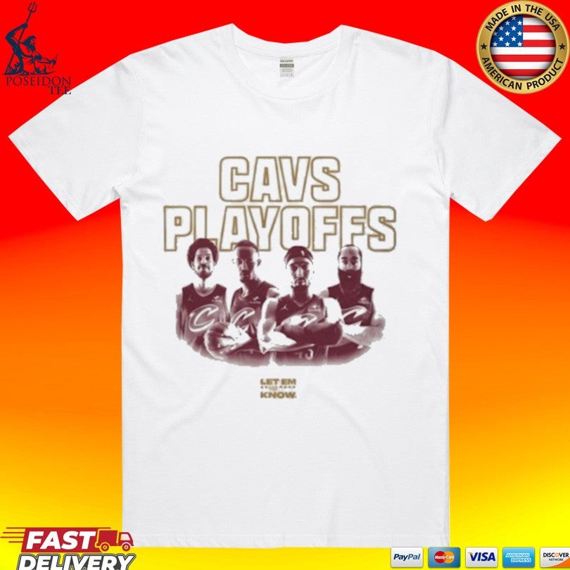 Cavs Playoffs Cleveland Cavaliers Let Me Know 2026 Unisex