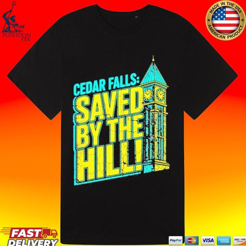 Cedar Falls Saved By The Hill Unisex