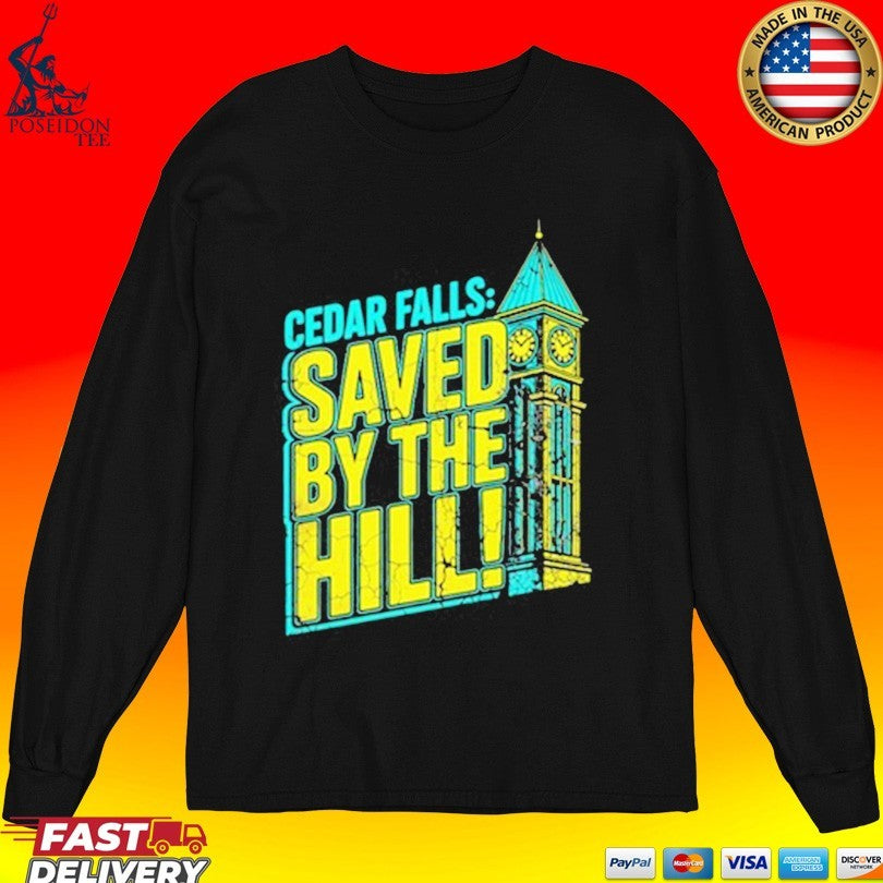 Cedar Falls Saved By The Hill Unisex