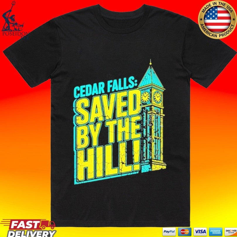 Cedar Falls Saved By The Hill Unisex