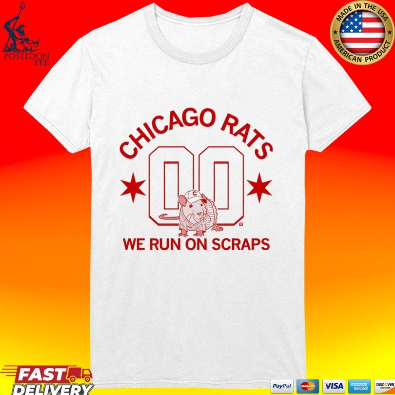 Chicago Rats We Run On Scraps Unisex