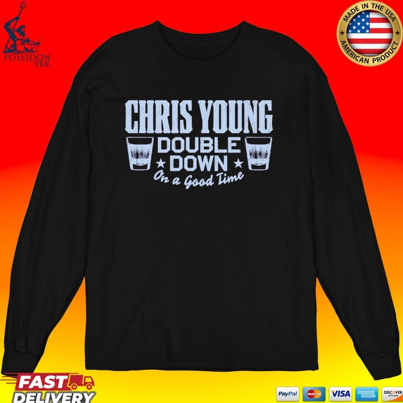 Chris Young Double Down On A Good Time Unisex