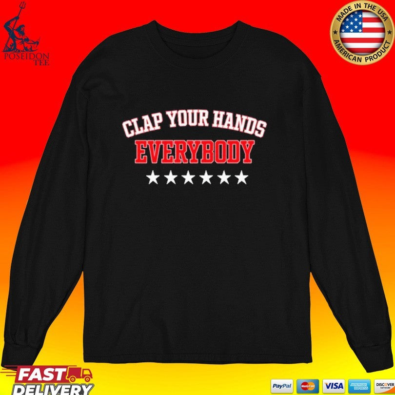 Clap Your Hands Everybody Unisex