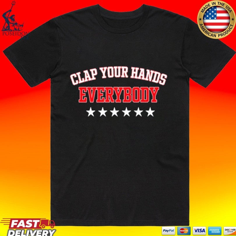 Clap Your Hands Everybody Unisex