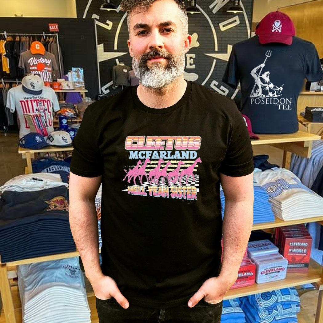 Cleetus Mcfarland Cleetus Hell Yeah Sister Unisex
