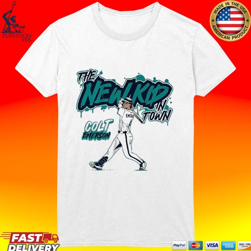 Colt Emerson Seattle Mariners The New Kid In Town Unisex