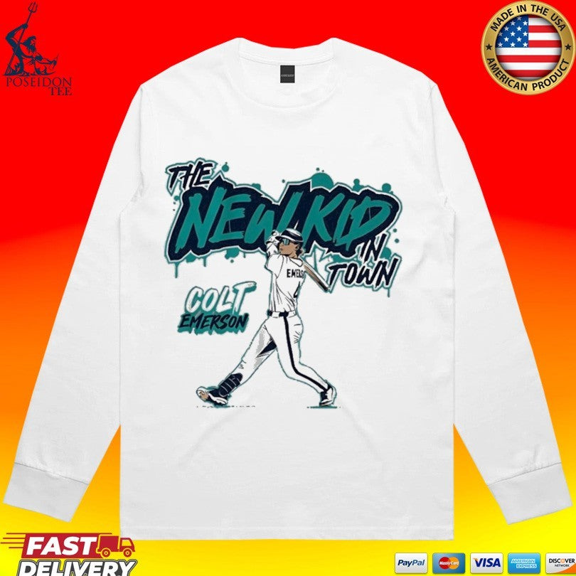 Colt Emerson Seattle Mariners The New Kid In Town Unisex