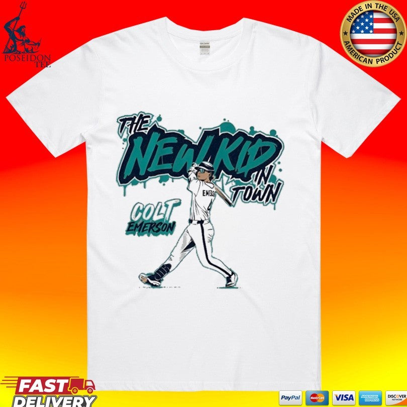 Colt Emerson Seattle Mariners The New Kid In Town Unisex