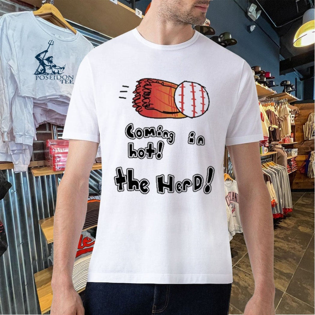 Coming In Hot The Herd Unisex
