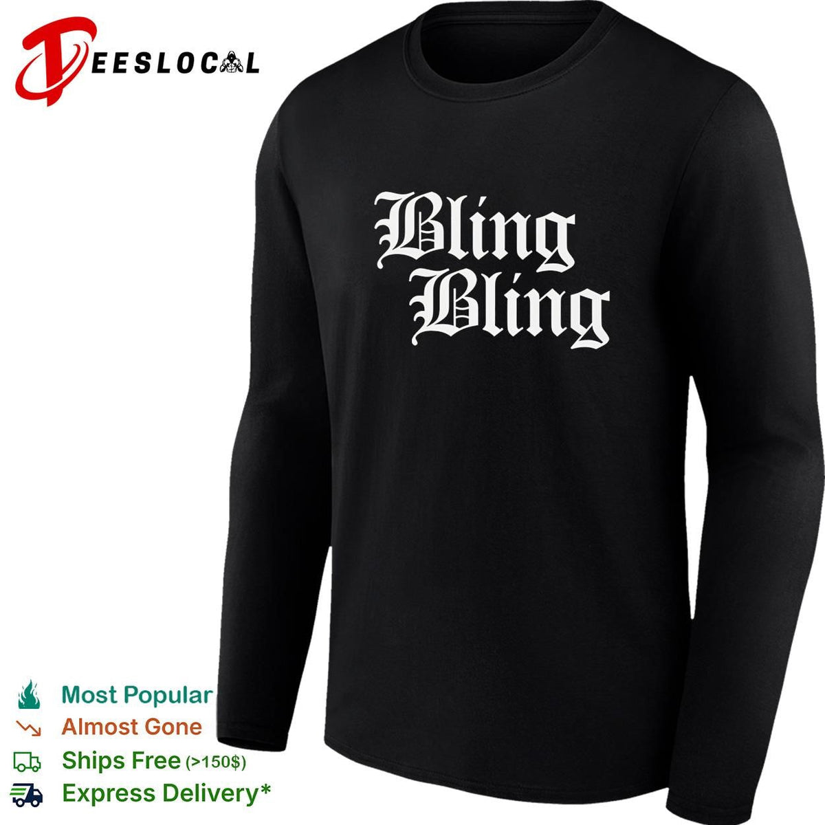 Bling Bling gothic lettering graphic shirt Unisex