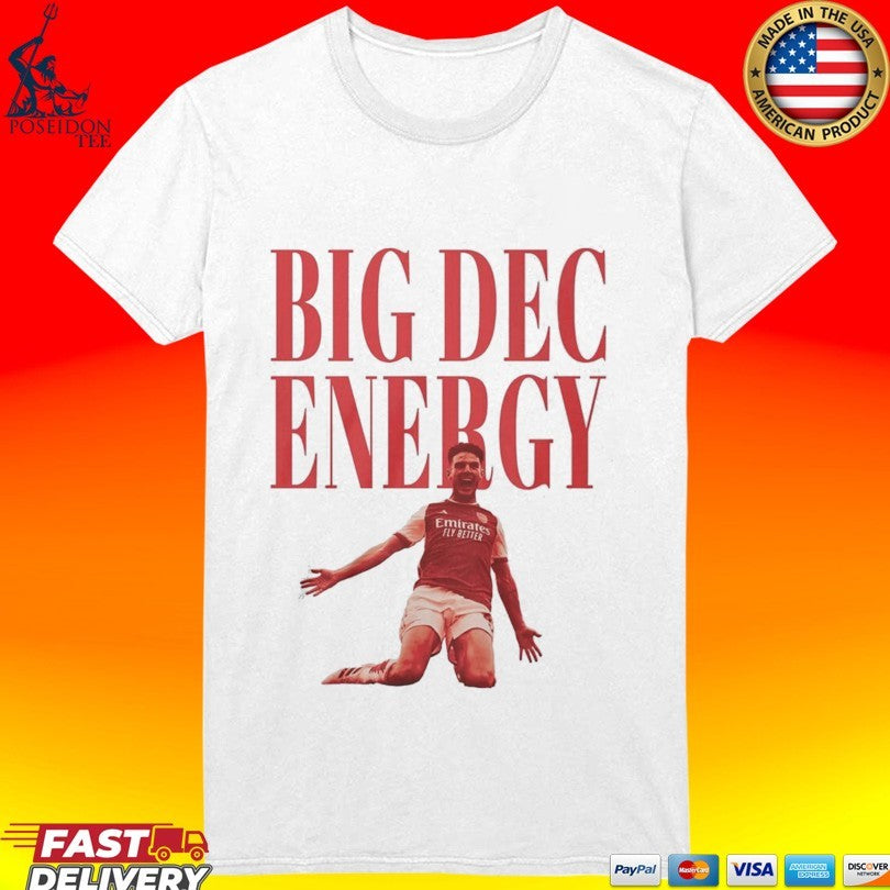 Declan Rice Big Dec Energy Unisex
