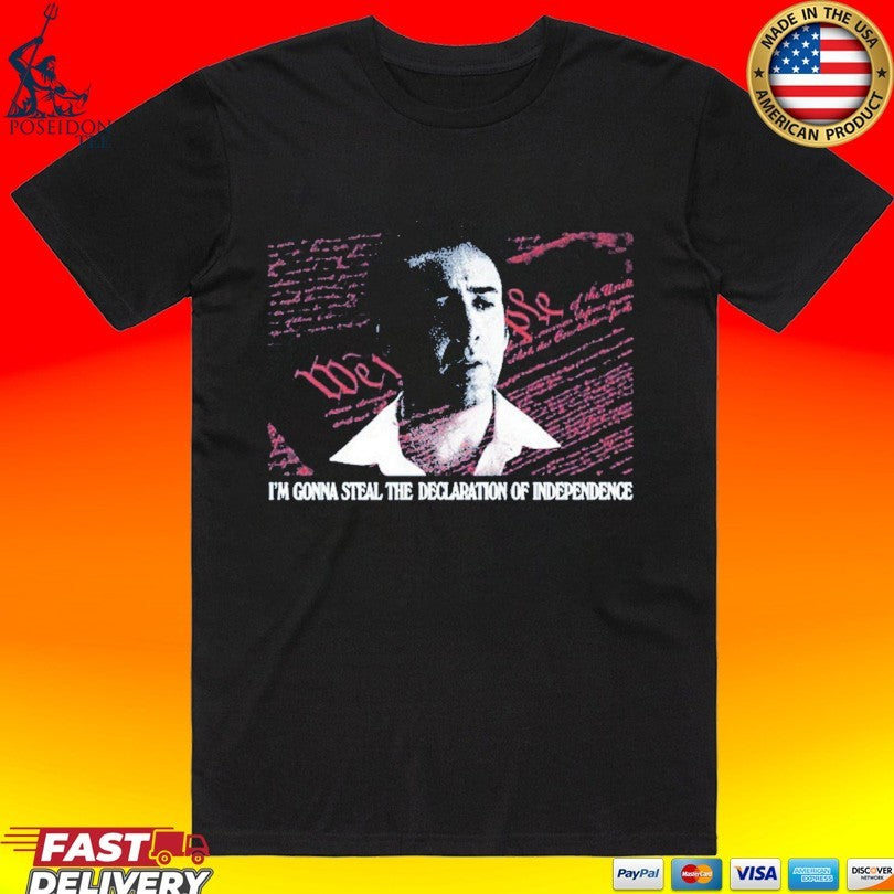 Declaration Thief I’m Gonna Steal The Declaration Of Independence Unisex