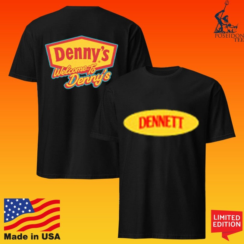 Dennett Welcome To Denny’s Unisex