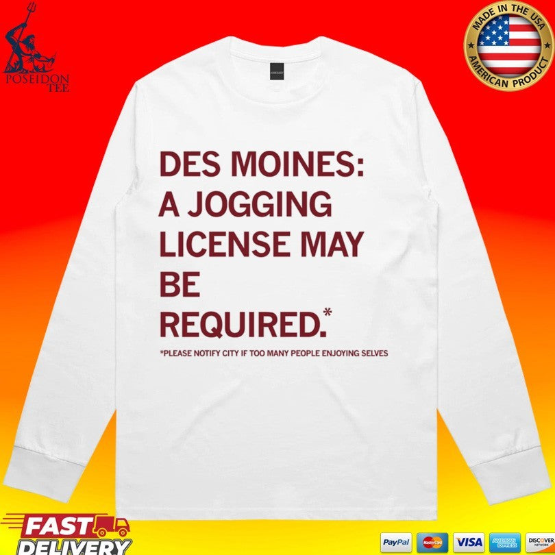 Des Moines Jogging License May Be Required Please Notify City If Too Many People Enjoying Selves
