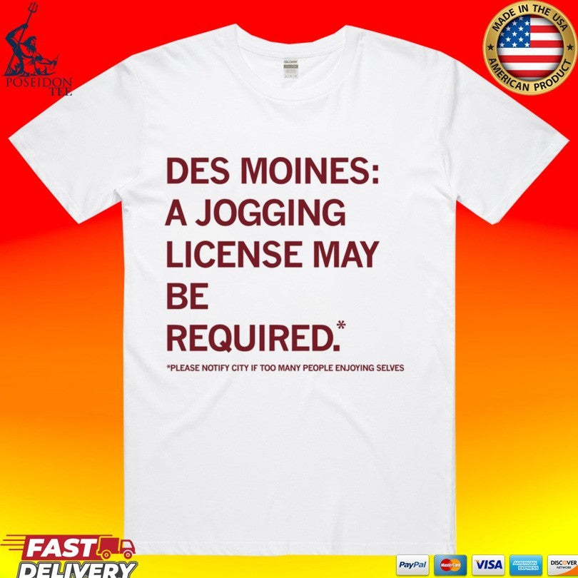 Des Moines Jogging License May Be Required Please Notify City If Too Many People Enjoying Selves