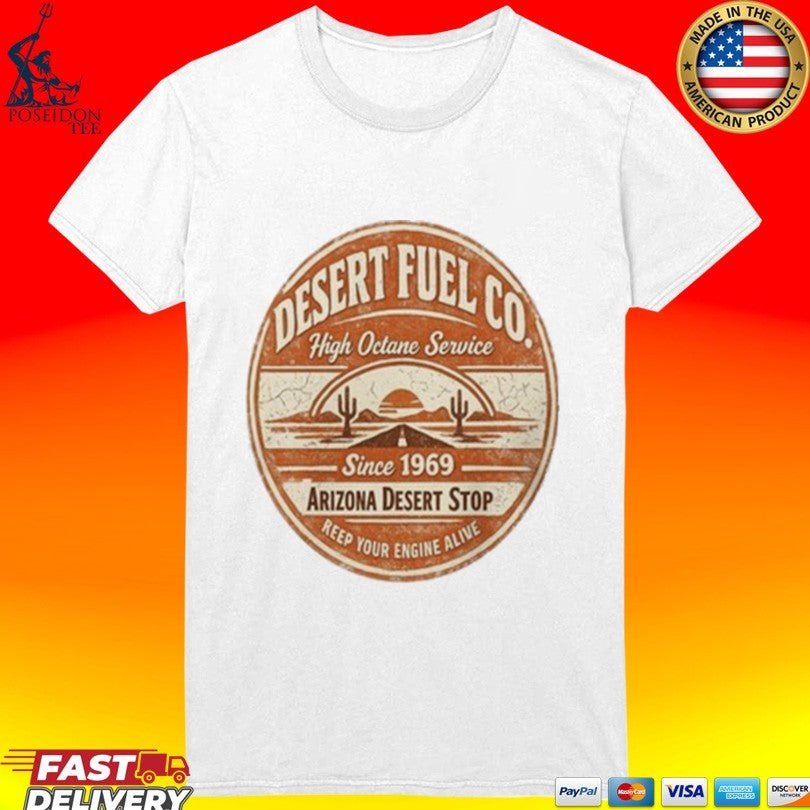 Desert Fuel Co Arizona Vintage 1969 Unisex