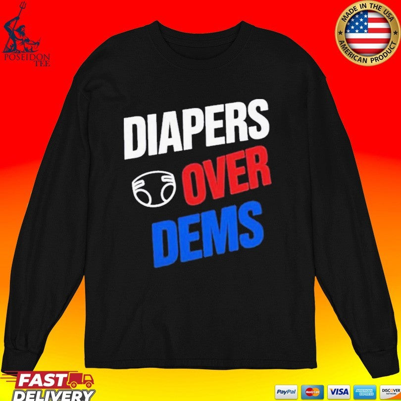 Diapers Over Dems Unisex
