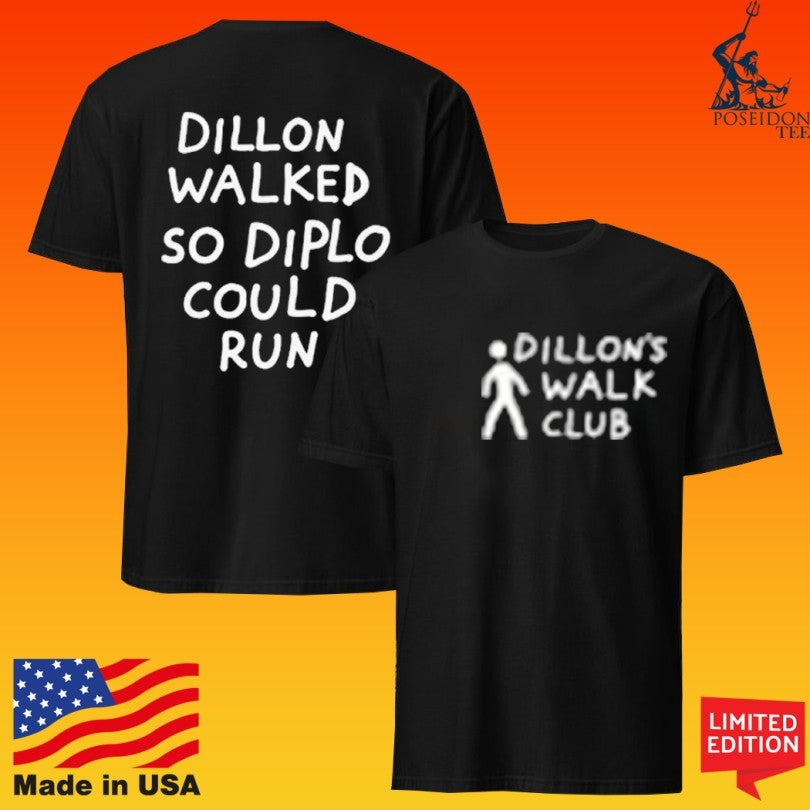 Dillon Walked So Diplo Could Run Walk Club Unisex