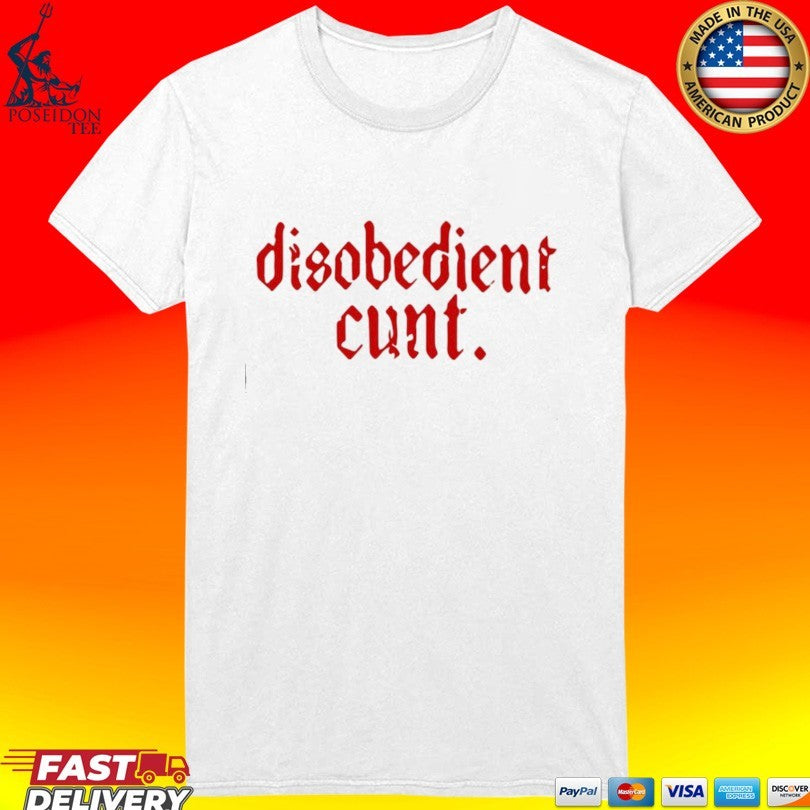 Disobedient Cunt Unisex