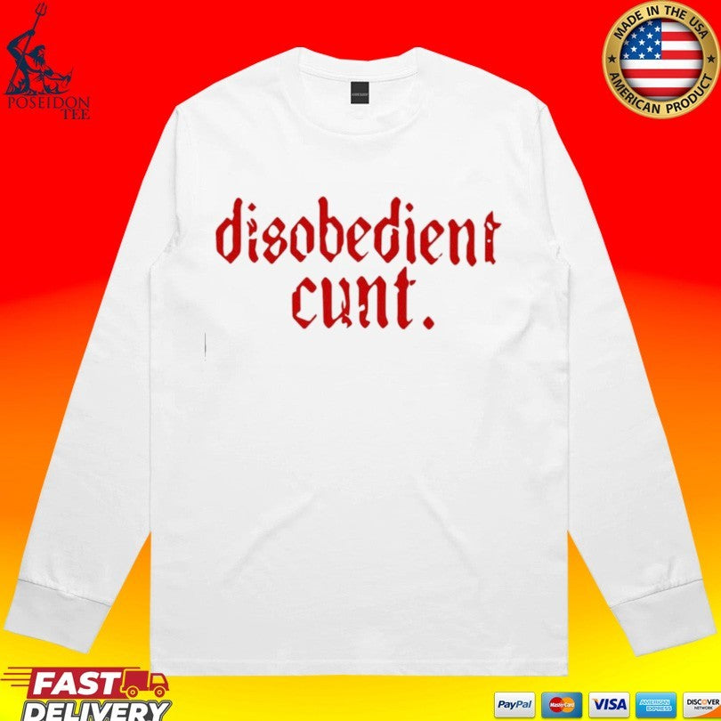 Disobedient Cunt Unisex