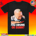Dj Cece You Drunk Or Sumn Meme Unisex
