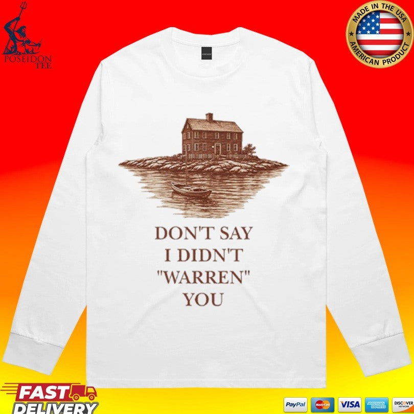 Don’t Say I Didn’t Warn You Widow’s Bay Unisex