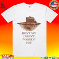 Don’t Say I Didn’t Warn You Widow’s Bay Unisex
