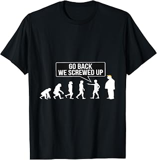Anti Trump Go Back Screwed Trump Evolution Unisex