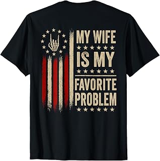 Wife Favorite Problem Wife Husband Unisex