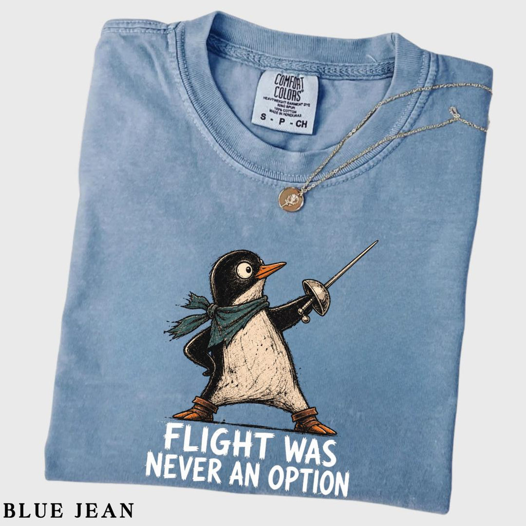 Flight Never Option Penguin Tee Sarcastic Dark Humor Animal Bird