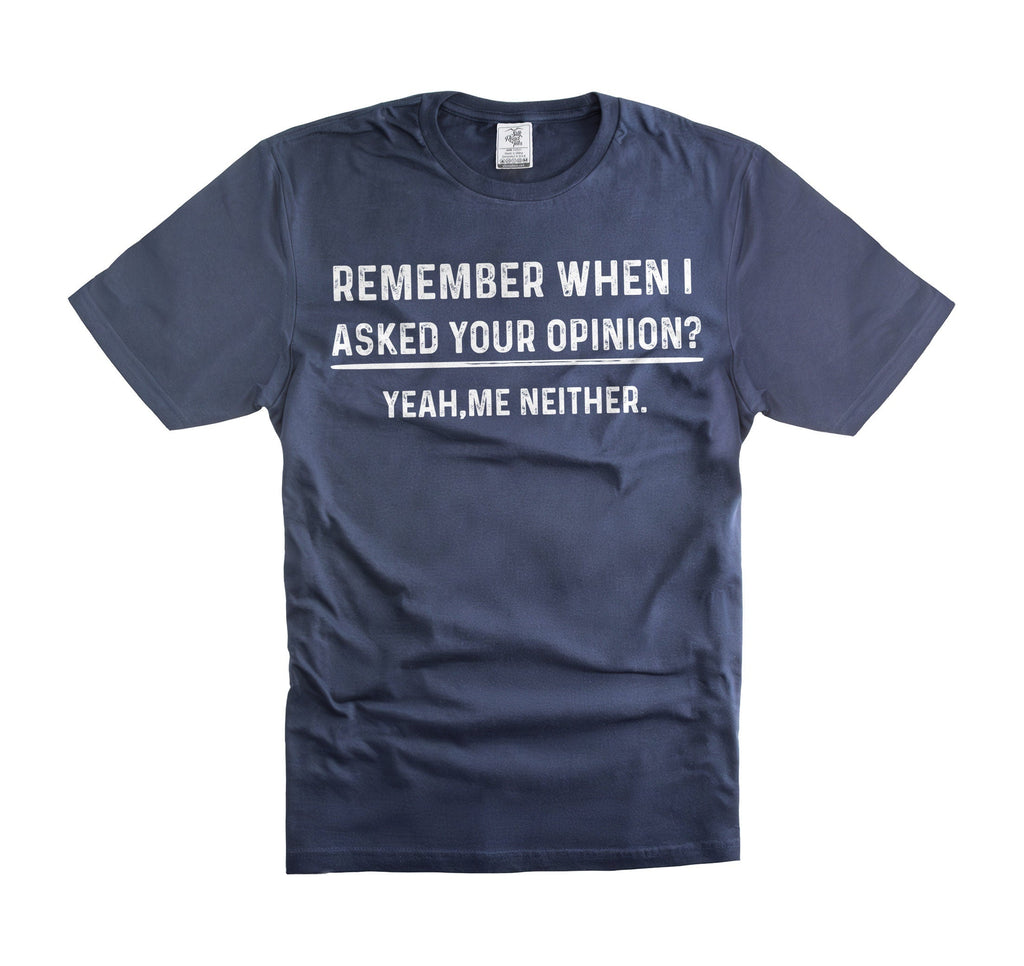 Humor Opinion Birthday Unisex