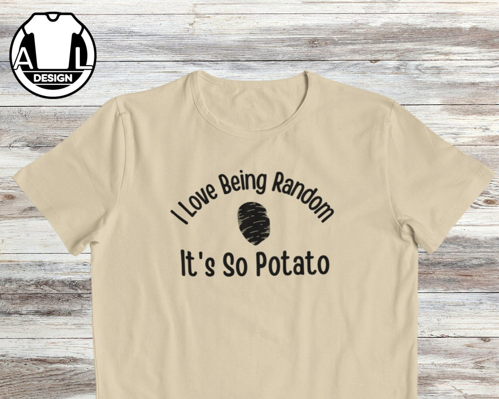Sarcastic Potato Saying Humor Tee Unisex