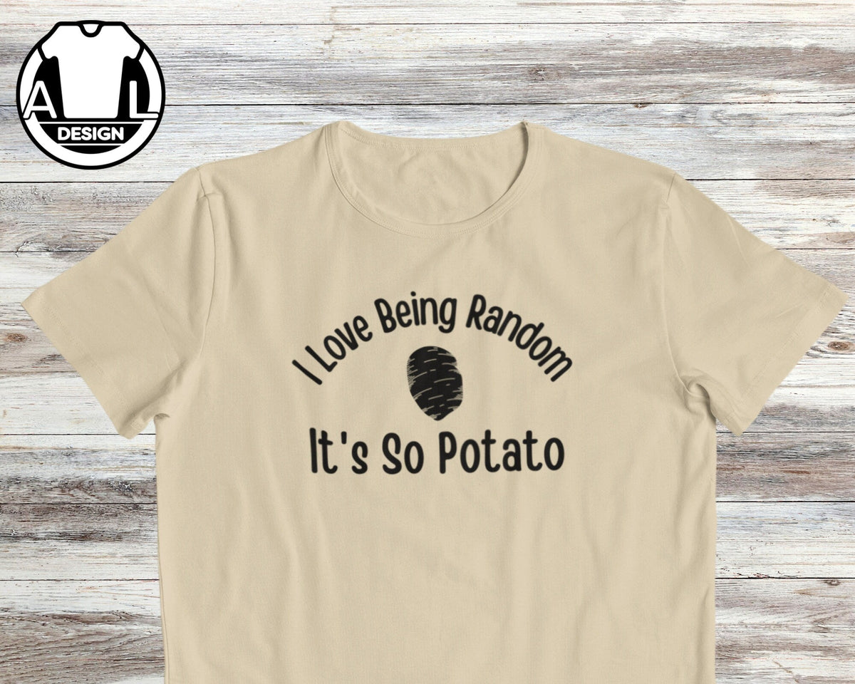 Sarcastic Potato Saying Humor Tee Unisex