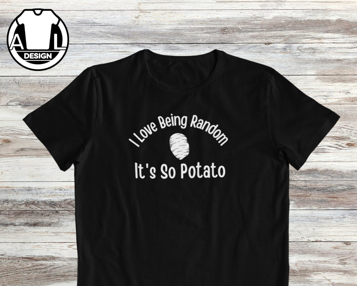 Sarcastic Potato Saying Humor Tee Unisex