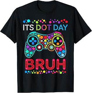 Dot Day Bruh Gaming Dot Day Gamer Unisex