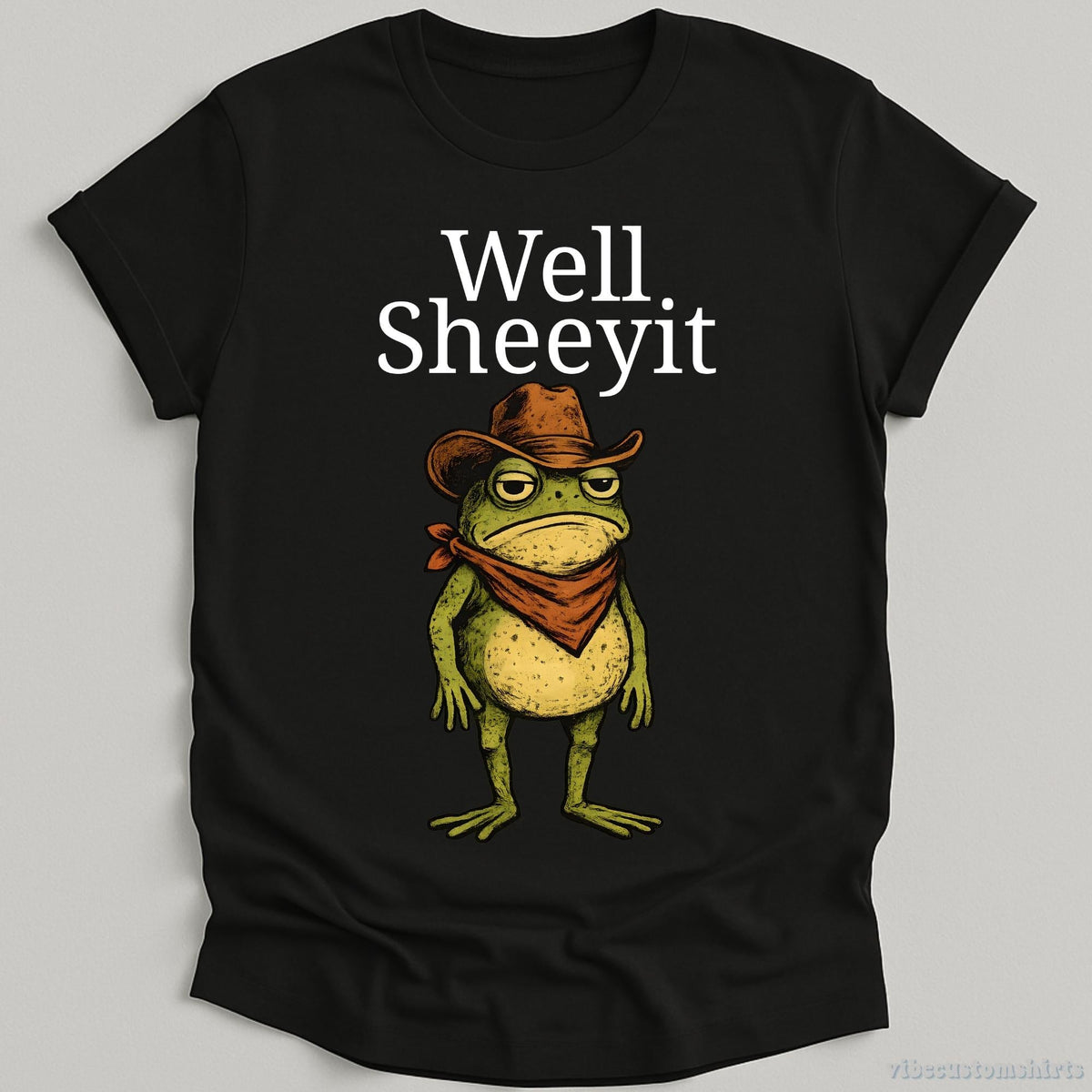 Well Sheeyit Frog Cowboy Southern Western Tee Sarcastic Frog Country Humor Vintage Frog