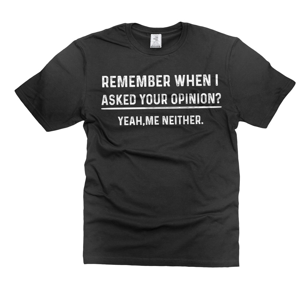 Humor Opinion Birthday Unisex