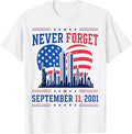 Never Forget September 11 2001 Memorial Day America Flag