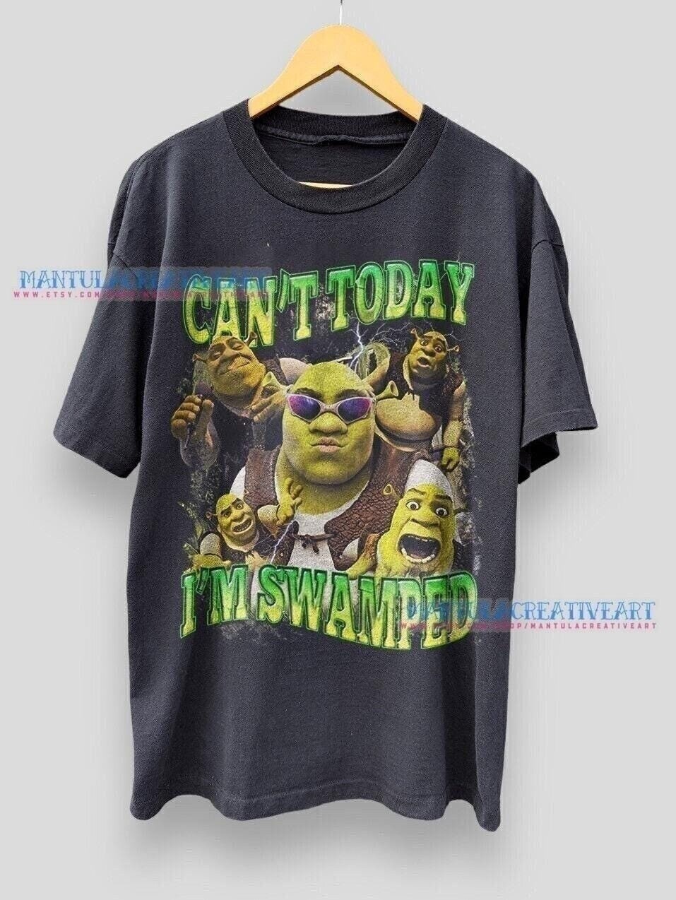 Shrek Meme Can'T Today I'M Swamped Unisex