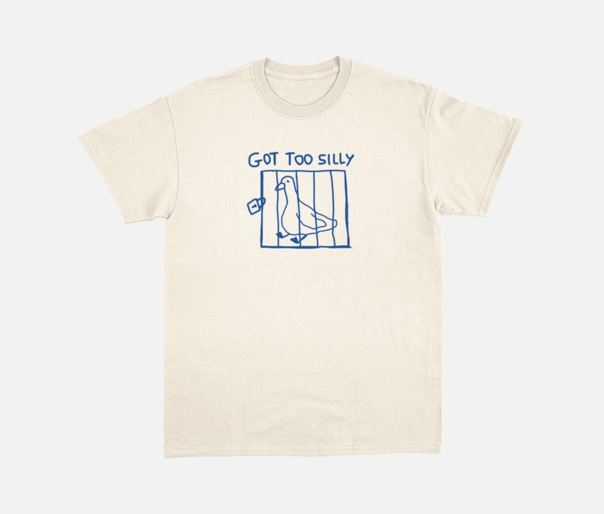 Got Too Silly Meme Silly Goose Unisex