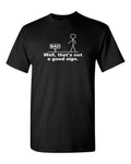 Well That'S Good Sign Tee Humor Unisex