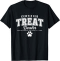 Certified Treat Dealer Dog Mom Dog Dad Unisex