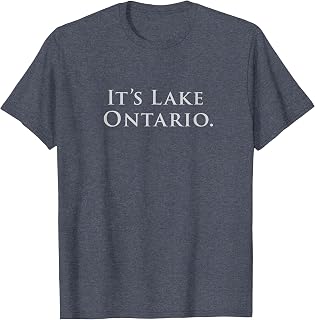 It'S Lake Ontario Unisex