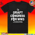 Draft Congress For Ww3 It Is Terrible To Contemplate How Few Politicians Are Hanged