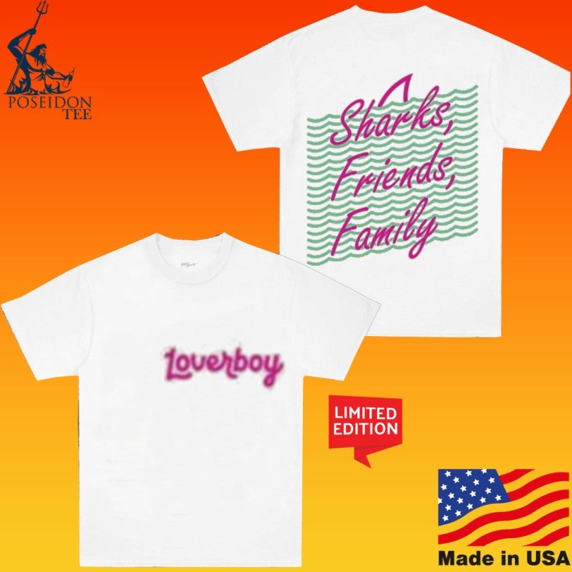 Drink Loverboy Sharks Friends Family Unisex